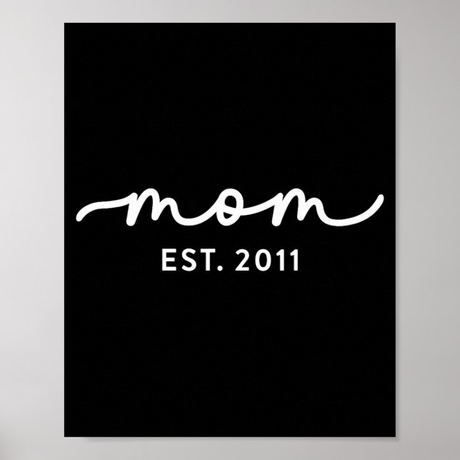 Mom Est 2011 Mom D Mother’s Day Ized  Poster (Front)