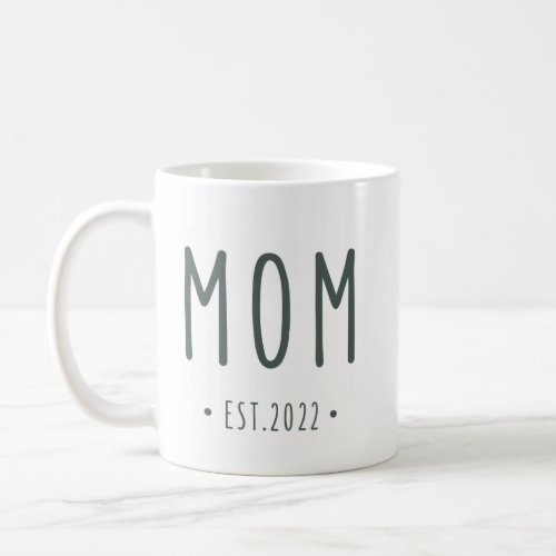 MOM Est 2022 coffee mug