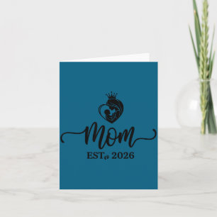 Mom Est 2026 Shirt New Moms Dads Matching Mother T Card