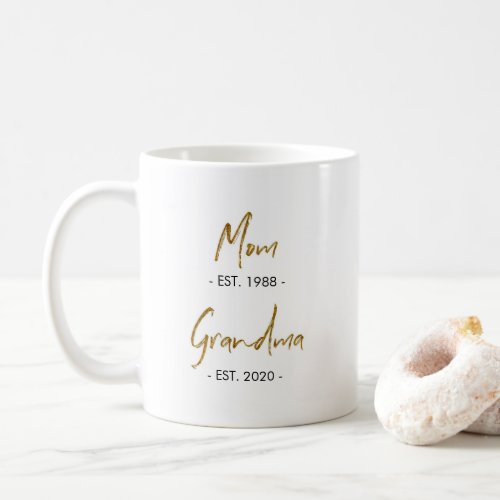Mom Est to Grandma Est Coffee Mug