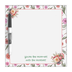 Mom-est with the Mostest Dry Erase Board