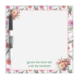 Mom-est with the Mostest Dry Erase Board