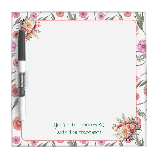Mom-est with the Mostest Dry Erase Board (Front)