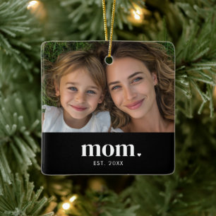 Mom Established Black White Modern Photo Ceramic Ornament