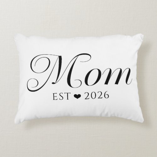Mom Established Black White New Mom Gift Accent Pillow