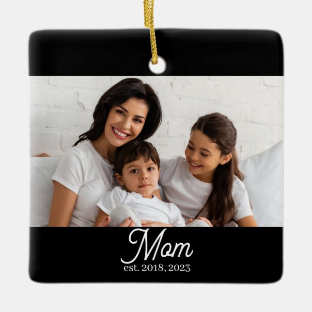Mom Established Black White Script Photo Ceramic O Ornament (Front)