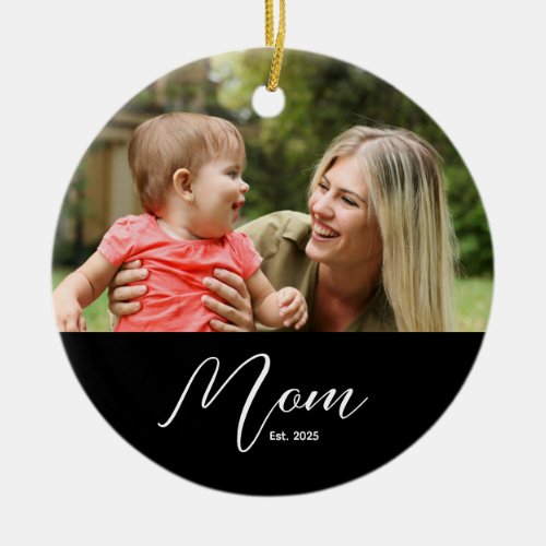 Mom Established Black White Script Photo Ceramic Ornament
