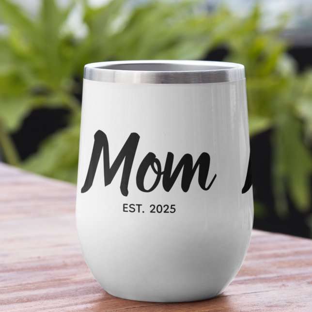  Mom Established  Date Black Script Custom Thermal Wine Tumbler (Change text to personalize as required, add another year, or two, if relevant)