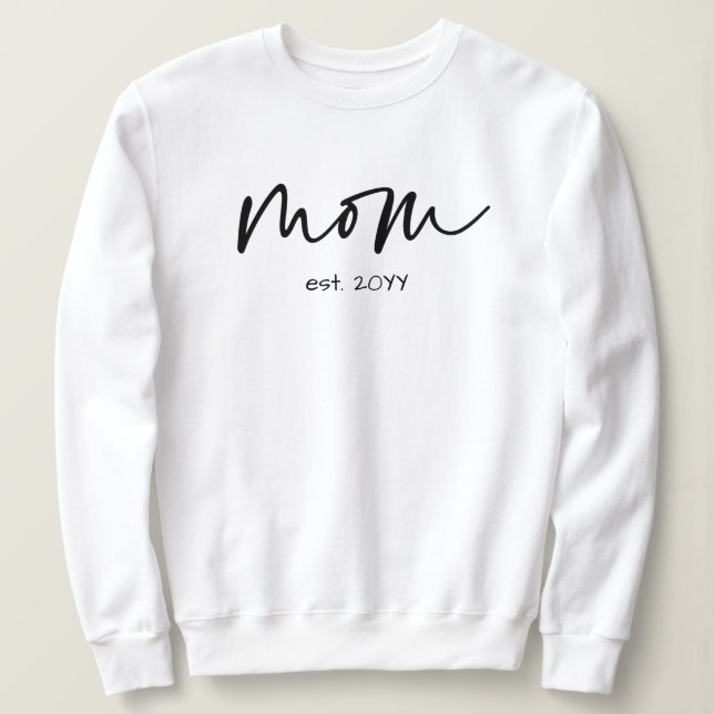 Mom Established Minimalist Typography Gift Sweatshirt (Design Front)
