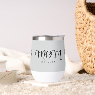 Mom Established New Mom Gift Black Script Thermal Wine Tumbler