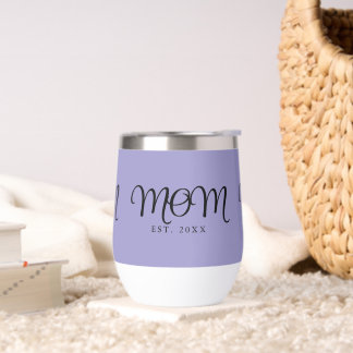 Mom Established New Mom Gift Black Script Thermal Wine Tumbler