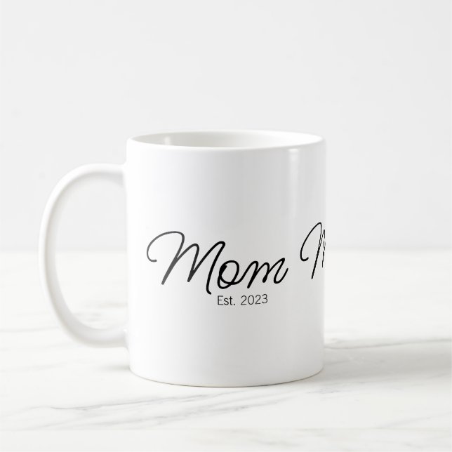 Mom Established New Mom Gift Coffee Mug (Left)
