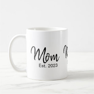 Mom Established New Mom Gift Coffee Mug