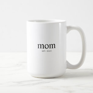 Mom Established New Mom Gift Coffee Mug