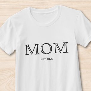 Mom Established New Mom Gift T-Shirt
