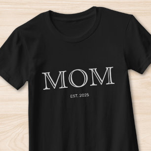 Mom Established New Mom Gift T-Shirt