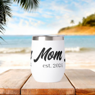 Mom Established New Mom Gift Thermal Wine Tumbler
