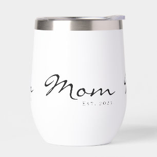 Mom Established New Mom Gift Thermal Wine Tumbler