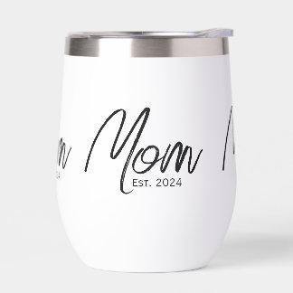 Mom Established New Mom Gift  Thermal Wine Tumbler
