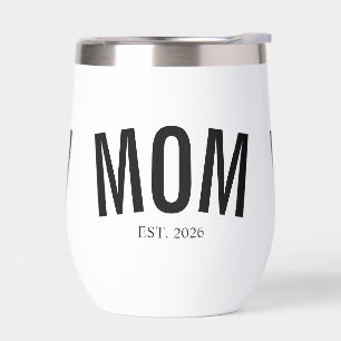 Mom Established New Mom Gift Thermal Wine Tumbler