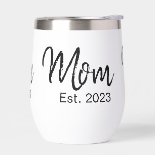 Mom Established New Mom Gift Thermal Wine Tumbler