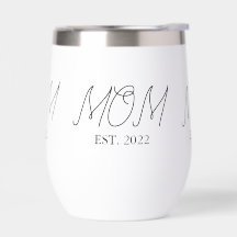 Mom Established New Mom Gift Thermal Wine Tumbler