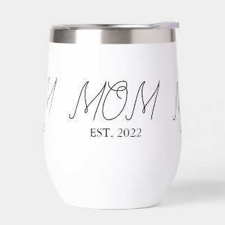 Mom Established New Mom Gift Thermal Wine Tumbler
