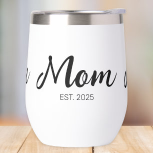 Mom Established New Mom Gift  Thermal Wine Tumbler
