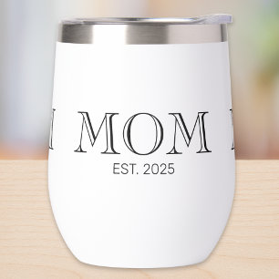 Mom Established New Mom Gift Thermal Wine Tumbler