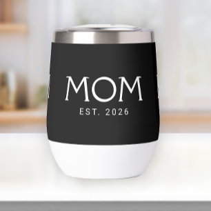 Mom Established New Mom Gift Thermal Wine Tumbler