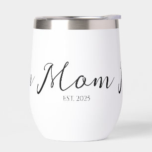 Mom Established New Mom Gift  Thermal Wine Tumbler