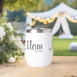 Mom Established New Mom Gift Thermal Wine Tumbler