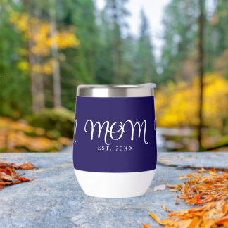Mom Established New Mom Gift White Script Thermal Wine Tumbler