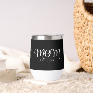 Mom Established New Mom Gift White Script Thermal Wine Tumbler