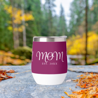 Mom Established New Mom Gift White Script Thermal Wine Tumbler