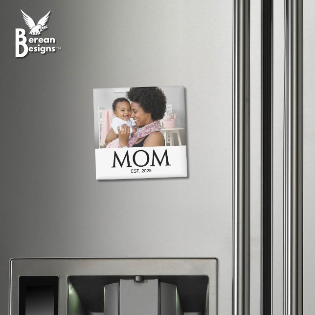 Mom Established Photo Gift Magnet (MOM ESTABLISHED Magnet with customizable photo and year. Ideal gift for Mother's Day and mom groups.)