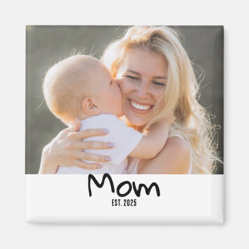 Mom Established Photo Magnet