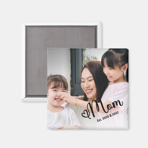 Mom Established Photo Mother's Day Magnet