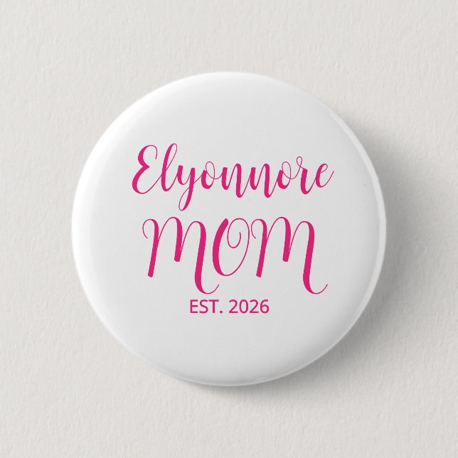 Mom Established Pink Script Name  Button (Front)