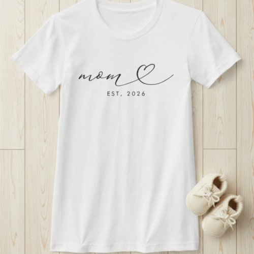 Mom Established Script & Heart New Mom Gift T-Shirt