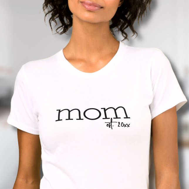 Mom Established Simple Mother T-Shirt (Mom Established Simple Mother T-Shirt )