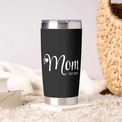 Mom Established Simple Script Mothers Gift Insulated Tumbler