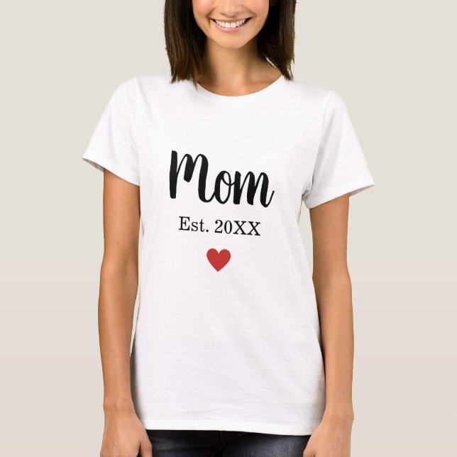 Mom Established Year Little Heart Custom T-Shirt (Front)