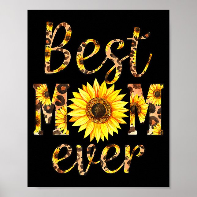 Mom ever sunflower  poster (Front)