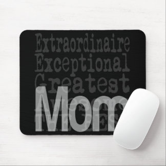 Mom Extraordinaire Mouse Pad
