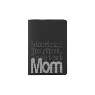 Mom Extraordinaire Passport Holder