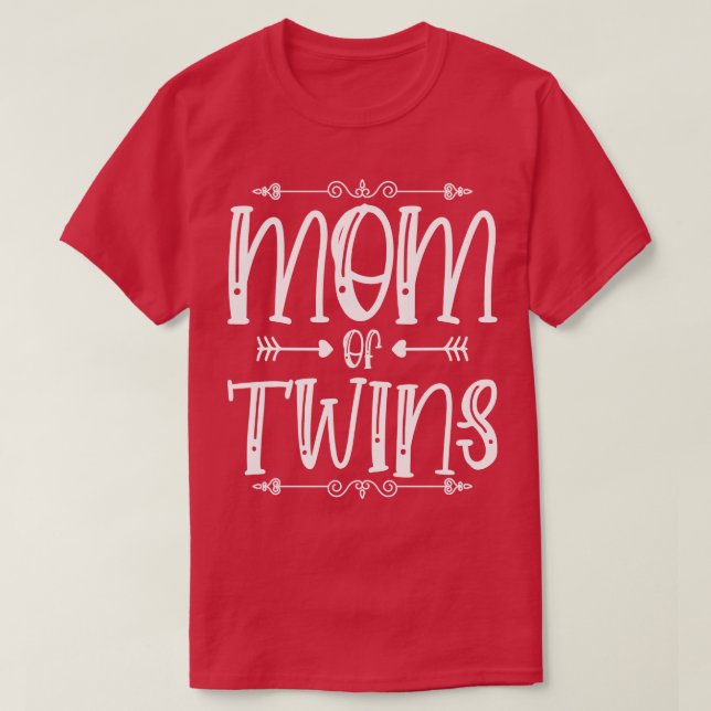 Mom Family Mothers Day Baby Twin Parents T-Shirt (Design Front)