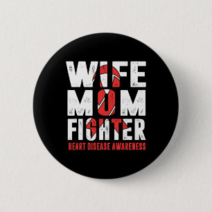 Mom Fighter Heart Disease Awareness Button