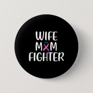 Mom Fighter Thyroid Cancer Awareness Button