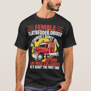 Mom Flatbed Truck Driver Funny Women Flatbedder Ac T-Shirt